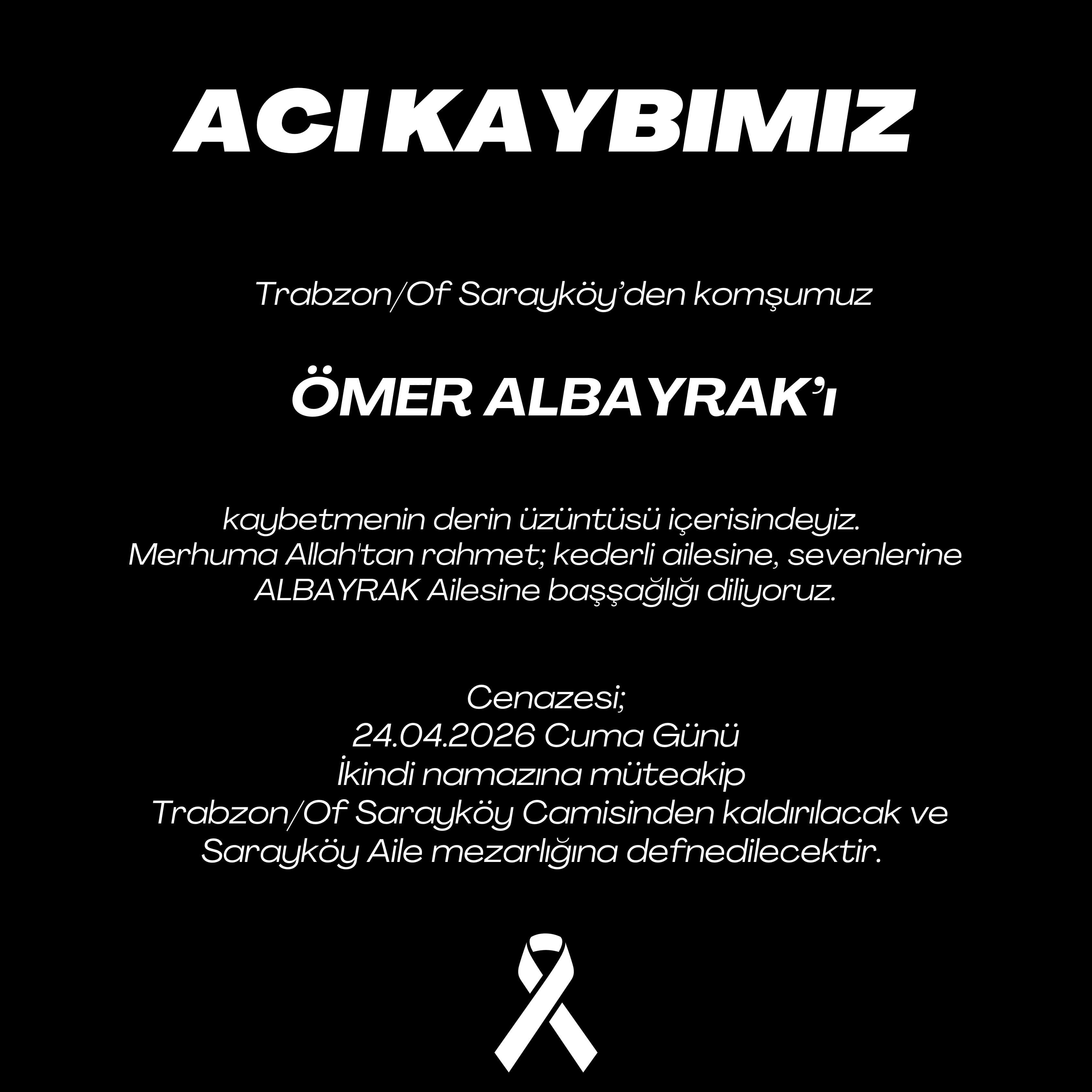 Ömer Albayrak'ı kaybetmenin üzüntüsü içerisindeyiz için hazırlanan dernek duyurusu
